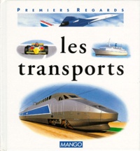 Nicole Hibert et Françoise Detay-Lanzmann - Les transports.