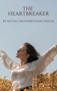  Nicole Higginbotham-Hogue - The Heartbreaker.