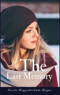  Nicole Higginbotham-Hogue - The Last Memory.