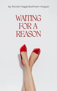 Waiting for a Reason