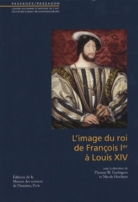 Limage du roi de François 1er à Louis XIV.pdf