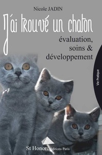 Jai trouvé un chaton - Evaluation, soins et développement.pdf