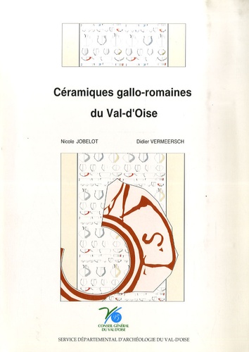 Nicole Jobelot - Céramiques gallo-romaines du Val-d'Oise.
