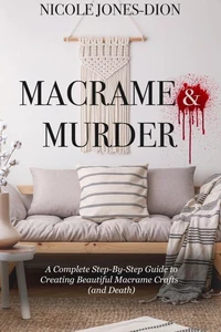 Macrame &amp; Murder