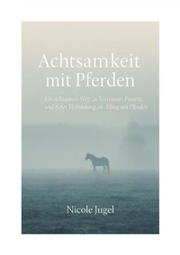 Achtsamkeit mit Pferden