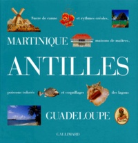 Nicole Jusserand - Les Antilles. Martinique, Guadeloupe.