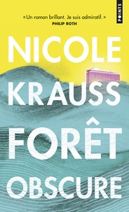 Téléchargements de livres électroniques en ligne gratuits Forêt obscure par Nicole Krauss 9782757875636 FB2 MOBI PDB (Litterature Francaise)