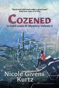  Nicole Kurtz - Cozened: A Cybil Lewis SF Mystery - Cybil Lewis SF Mystery, #2.