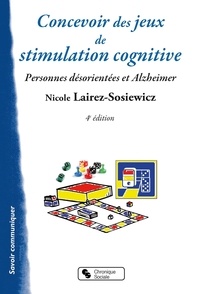 Concevoir des jeux de stimulation cognitive - Pour les personnes désorientées et Alzheimer.pdf