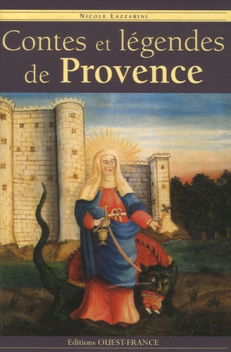 Nicole Lazzarini - Contes et légendes de Provence.