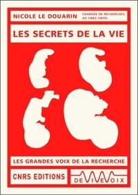 Télécharger des ebooks google gratuitement Les secrets de la vie par Nicole Le Douarin