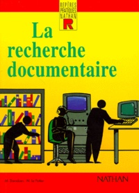 Nicole Le Pottier et Martine Darrobers - La recherche documentaire.