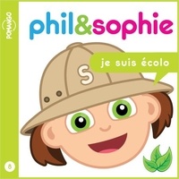 Nicole Lebel et Francis Turenne - Phil & Sophie - Je suis écolo - Livre audio.