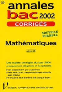 Nicole Lemaire - Mathématiques série ES. - Corrigés 2002.