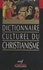 Dictionnaire culturel du christianisme