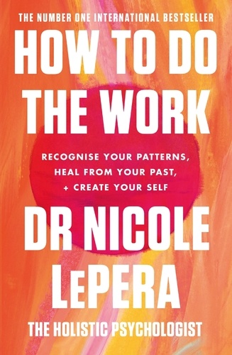 How To Do The Work. the million-copy global bestseller