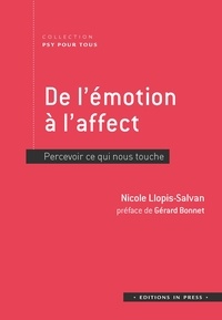 Nicole Llopis-Salvan - De l'émotion à l'affect - Percevoir ce qui nous touche.