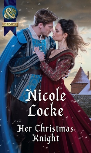 Nicole Locke - Her Christmas Knight.