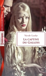 Téléchargement gratuit d'ebooks au format txt La captive du Gallois en francais 9782280372961