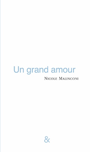 Nicole Malinconi - Un grand amour.