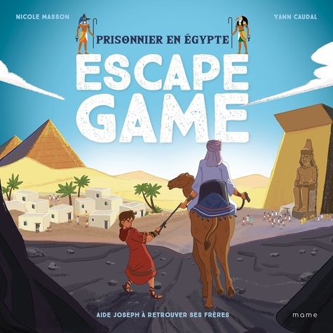 Escape Game - Prisonnier en Egypte. Aide Joseph à retrouver ses frères