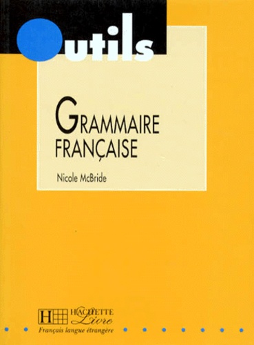 Nicole McBride - Grammaire française.