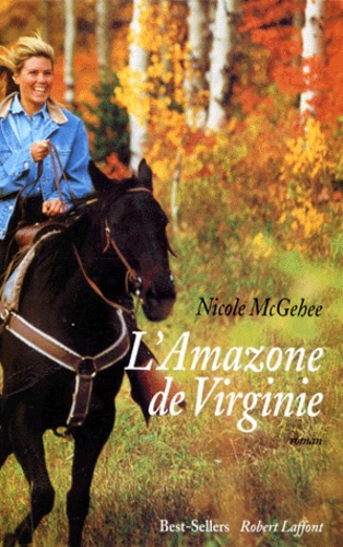 Nicole McGehee - L'amazone de Virginie.