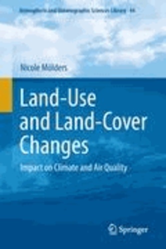 Nicole Mölders - Land-Use and Land-Cover Changes - Impact on Climate and Air Quality.