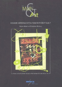 Nicole Morin et Ghislaine Bellocq - Art 3 volumes - Math & Art ; Artémot Ecrit ; L'autre et art.