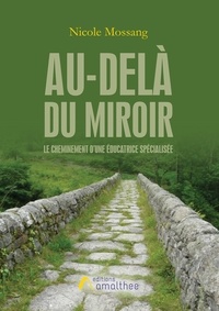 Au-delà du miroir - Le cheminement dune éducatrice spécialisée.pdf