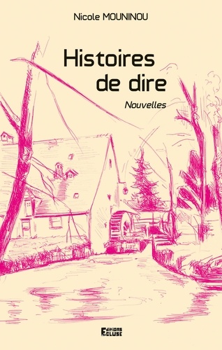 Nicole Mouninou - Histoire de dire.