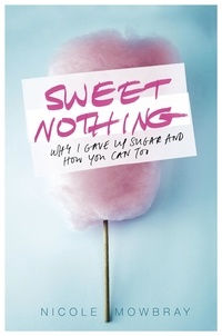 Nicole Mowbray - Sweet Nothing.