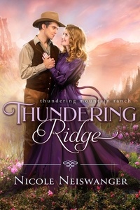  Nicole Neiswanger - Thundering Ridge - Thundering Mountain Ranch, #3.