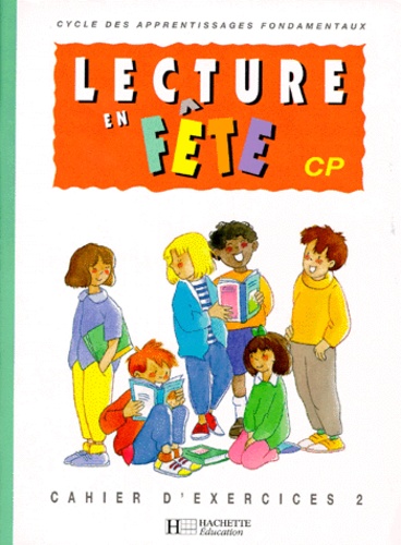 Nicole Pacifico-Luini et Pauline Vian - Lecture En Fete Cp. Tome 2, Cahier D'Exercices, Edition 1997.