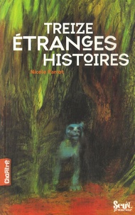 Nicole Parrot - Treize étranges histoires.