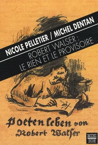 Robert Walser : le rien et le provisoire