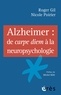 Nicole Poirier - Alzheimer de Carpe Diem à la neuropsychologie.