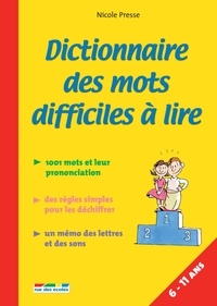 Nicole Presse - Dictionnaire des mots difficiles à dire.