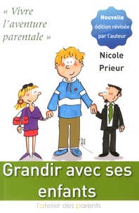 Nicole Prieur - Grandir avec ses enfants - Vivre l'aventure parentale.