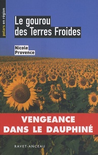 Nicole Provence - Le gourou des Terres Froides.