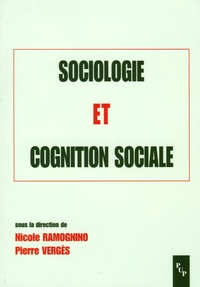 Nicole Ramognino et Pierre Verges - Sociologie et cognition sociale.