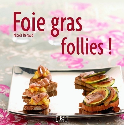 Nicole Renaud - Foie gras follies !.