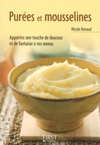 Nicole Renaud - Purées et mousselines.