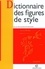 Dictionnaire des figures de style 2e édition revue et augmentée