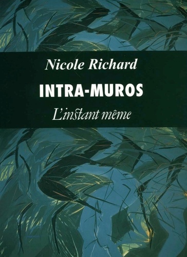 Nicole Richard - Intra-muros.