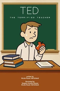 Ted the Terrified Teacher