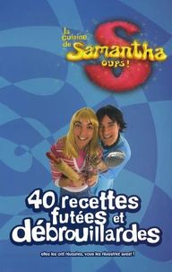 La cuisine de Samantha oups !