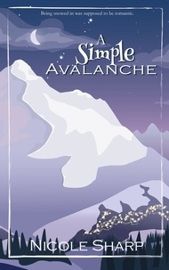 Nicole Sharp - A Simple Avalanche - Simply Trouble Series, #4.