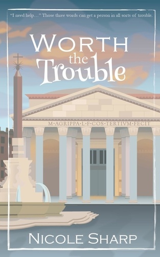  Nicole Sharp - Worth the Trouble - Simply Trouble Series, #3.