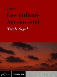 Nicole Sigal - Les enfants Arc-en-ciel.